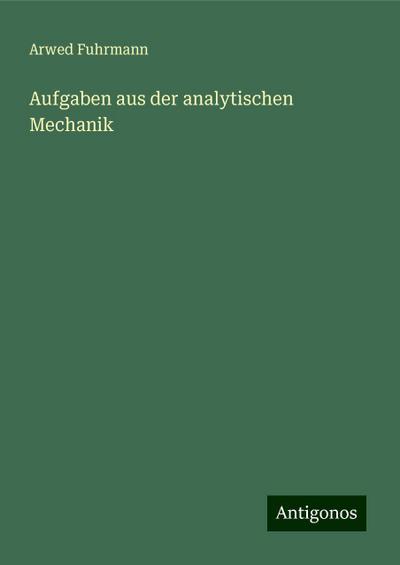 Aufgaben aus der analytischen Mechanik