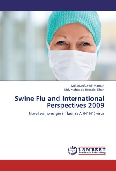 Swine Flu and International Perspectives 2009
