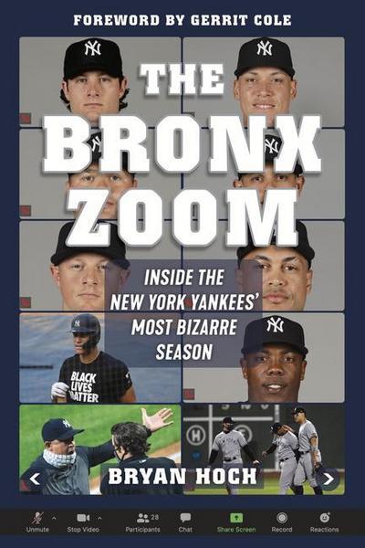 The Bronx Zoom: Inside the New York Yankees’ Most Bizarre Season