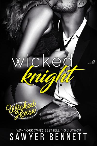 Wicked Knight (Wicked Horse Vegas, #6)