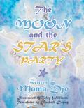 The Moon and the Star’s Party