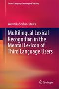 Multilingual Lexical Recognition in the Mental Lex