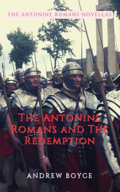 The Antonine Romans and The Redemption