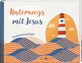 Unterwegs mit Jesus