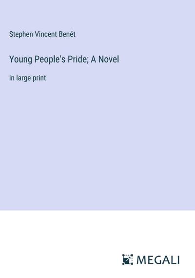 Young People’s Pride; A Novel