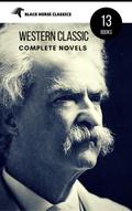 Mark Twain: The Complete Novels (Black Horse Class