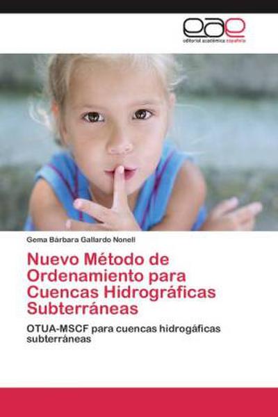 Nuevo Método de Ordenamiento para Cuencas Hidrográficas Subterráneas
