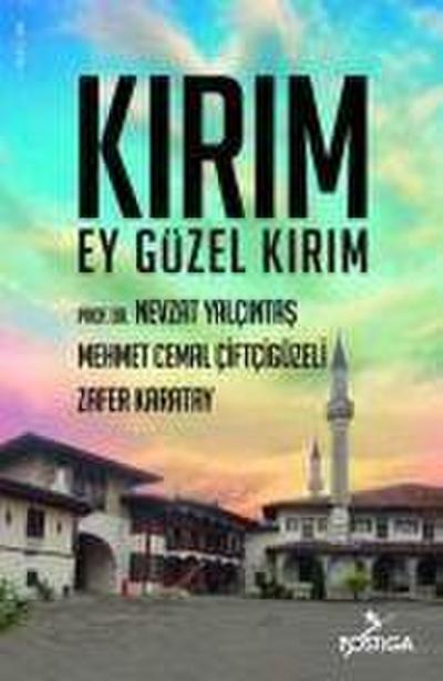 Kirim, Ey Güzel Kirim