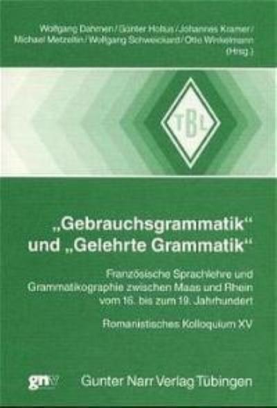’Gebrauchsgrammatik’ und ’Gelehrte Grammatik’