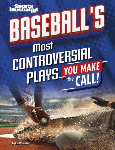 Baseball’s Most Controversial Plays