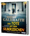 Der Tote mit dem Silberzeichen von Robert Galbraith | Audio-CD