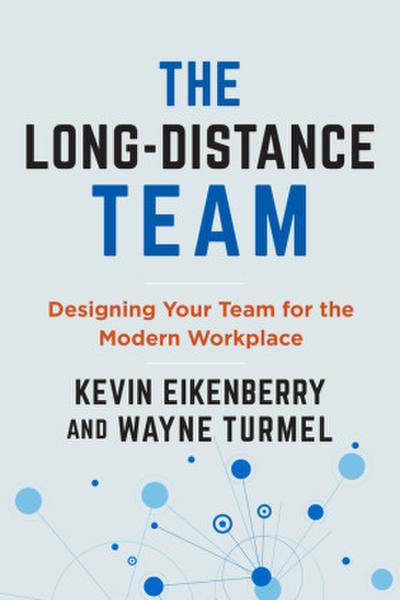 The Long-Distance Team: Designing Your Team for Everyone’s Success