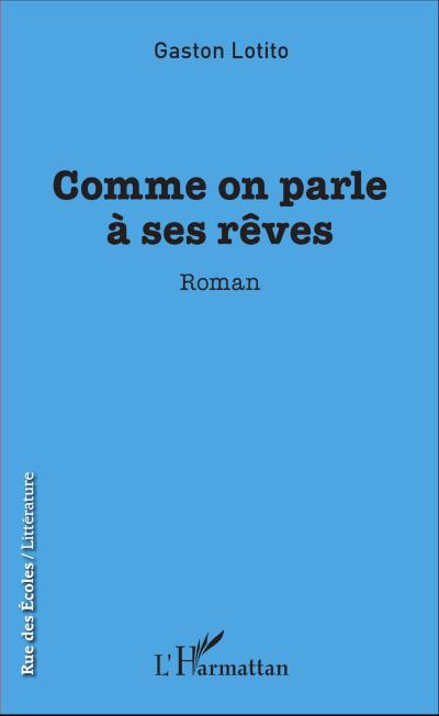 Comme on parle à ses rêves