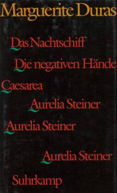 Das Nachtschiff. Caesarea. Die negativen Hände