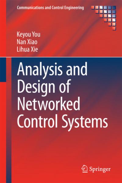 Analysis and Design of Networked Control Systems