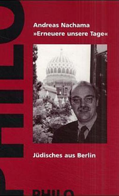 "Erneuere unsere Tage": Jüdisches aus Berlin
