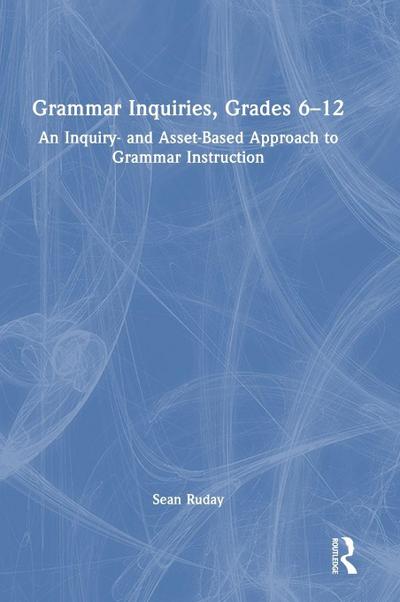 Grammar Inquiries, Grades 6-12