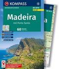 KOMPASS Wanderführer Madeira mit Porto Santo, 60 Touren mit Extra-Tourenkarte