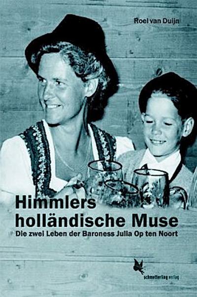 Himmlers holländische Muse
