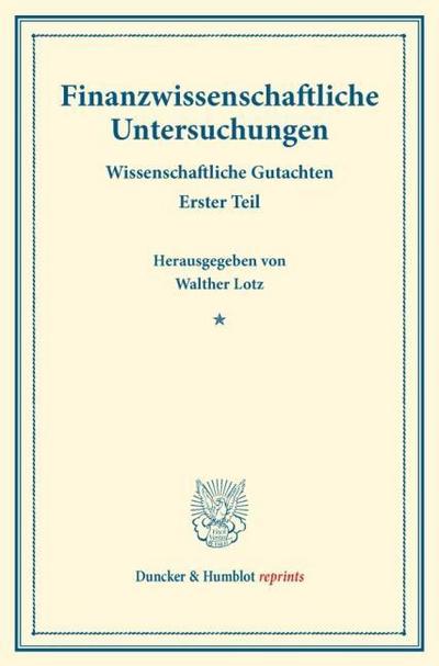 Finanzwissenschaftliche Untersuchungen.
