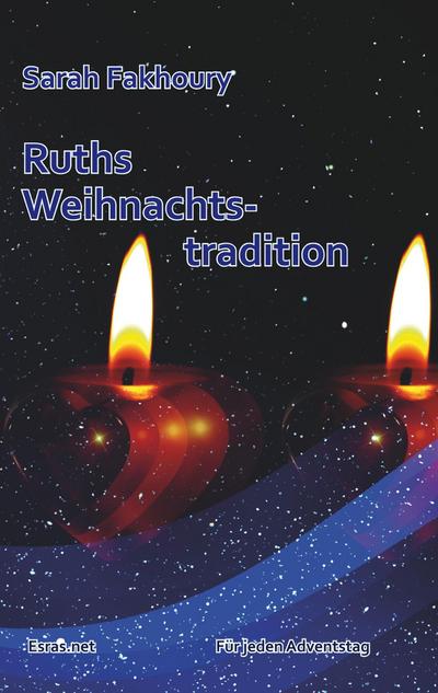 Fakhoury, S: Ruths Weihnachtstradition
