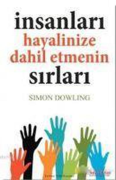 Insanlari Hayalinize Dahil Etmenin Sirlari