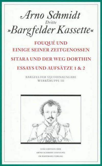 Bargfelder Ausgabe. Werkgruppe III: Essays und Biographisches