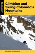 Climbing and Skiing Colorado’s Mountains
