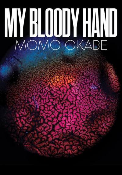 Momo Okabe: My Bloody Hand