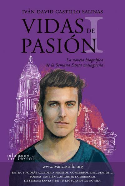 Vidas de pasión : la novela biográfica de la Semana Santa malagueña