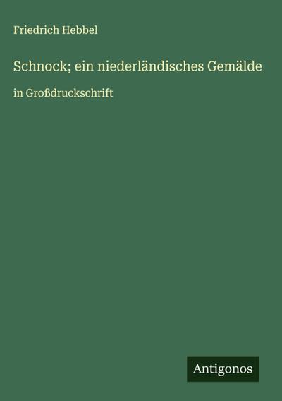 Schnock; ein niederländisches Gemälde