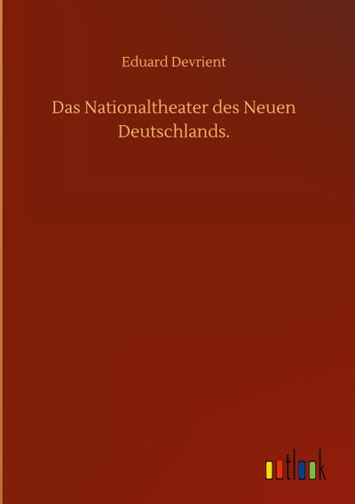 Das Nationaltheater des Neuen Deutschlands.
