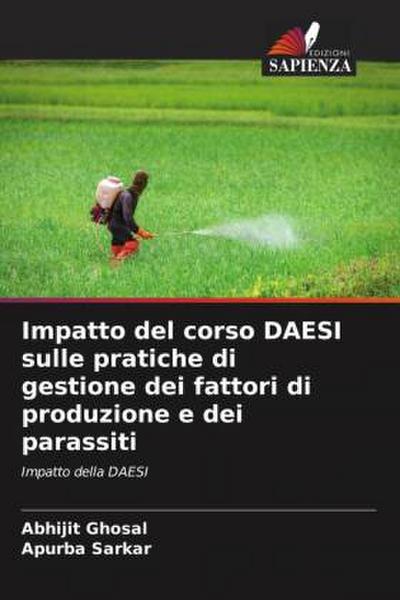 Impatto del corso DAESI sulle pratiche di gestione dei fattori di produzione e dei parassiti