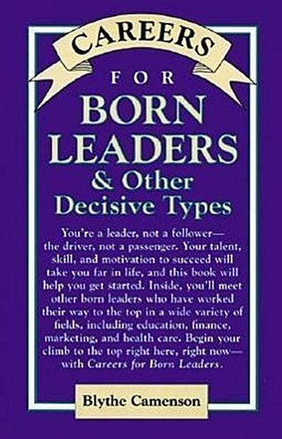 Careers for Born Leaders & Other Decisive Types