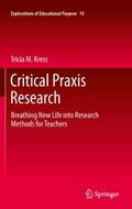 Critical Praxis Research
