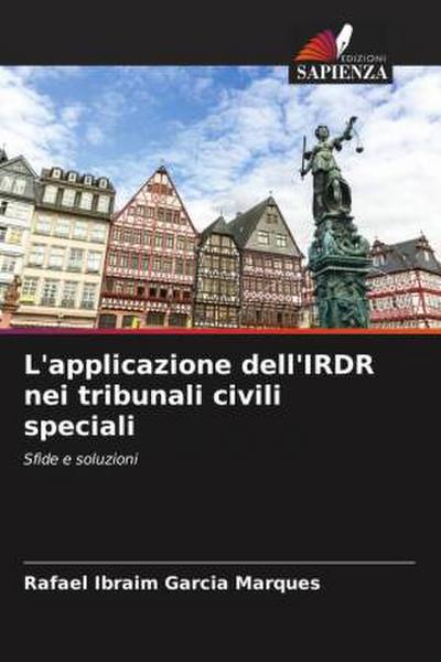 L’applicazione dell’IRDR nei tribunali civili speciali