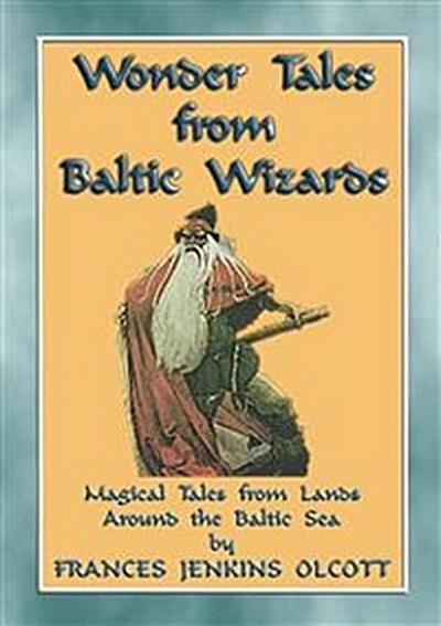 WONDER TALES from BALTIC WIZARDS - 41 tales from the North and East Baltic Sea