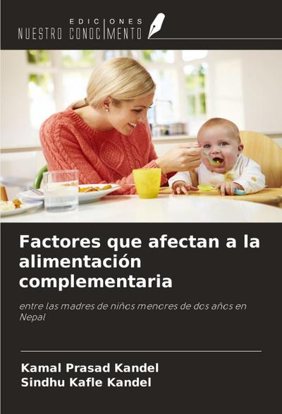 Factores que afectan a la alimentación complementaria