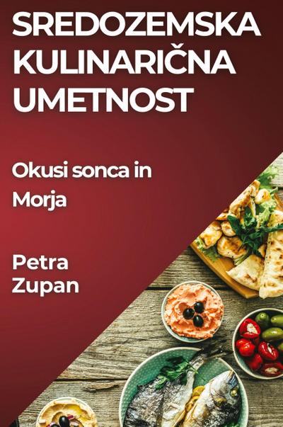 Sredozemska Kulinari¿na Umetnost