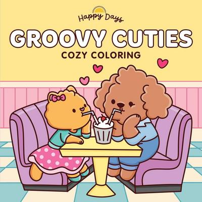 Groovy Cuties: Cozy Coloring Book