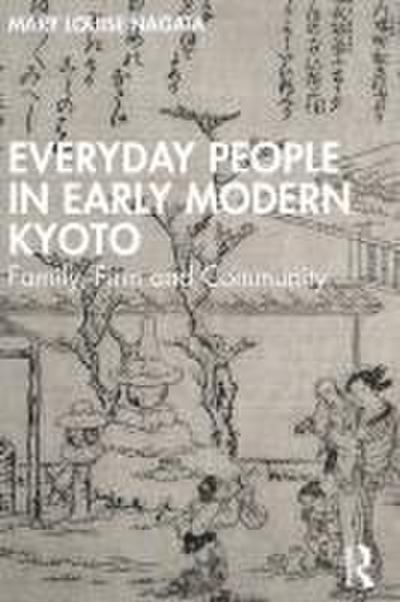 Everyday People in Early Modern Kyoto