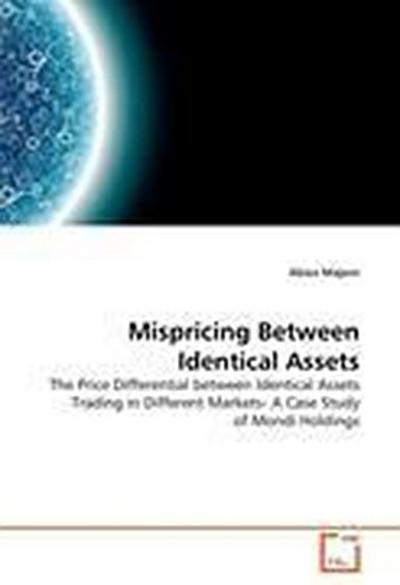 Mispricing Between Identical Assets