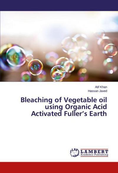 Bleaching of Vegetable oil using Organic Acid Activated Fuller’s Earth