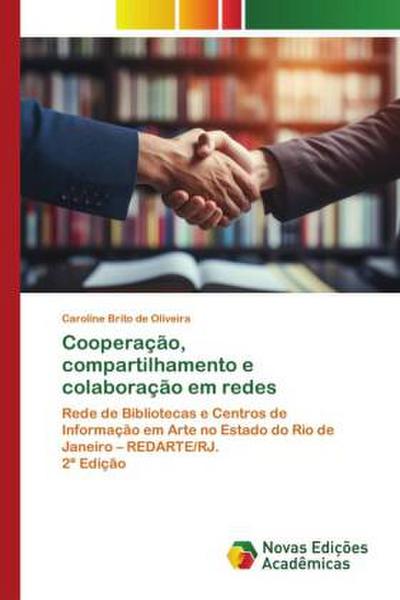 Cooperação, compartilhamento e colaboração em redes