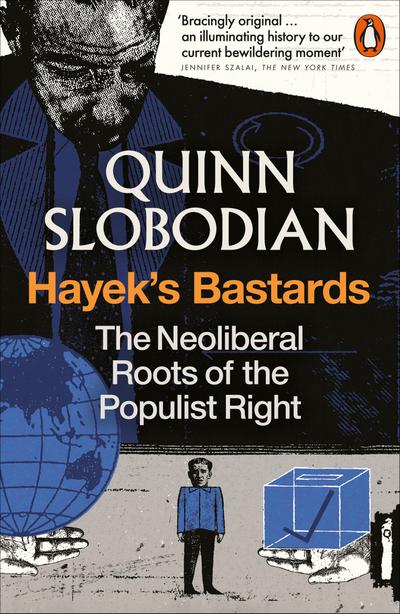 Hayek’s Bastards
