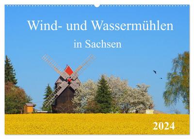 Wind- und Wassermühlen in Sachsen (Wandkalender 2024 DIN A2 quer), CALVENDO Monatskalender