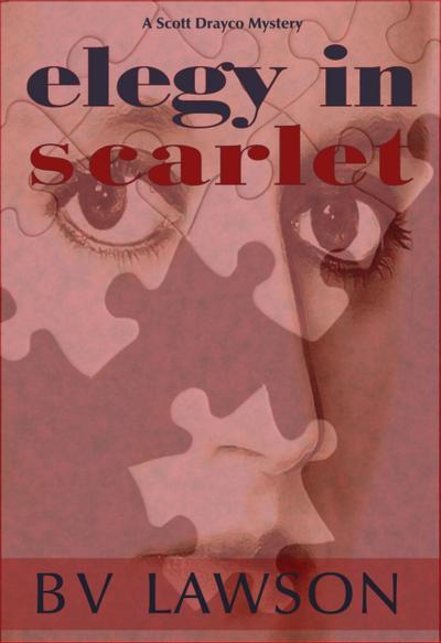 Elegy in Scarlet (Scott Drayco Mystery Series, #4)