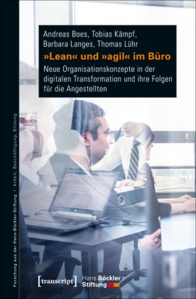’Lean’ und ’agil’ im Büro