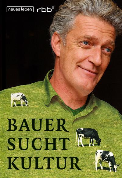 Bauer sucht Kultur
