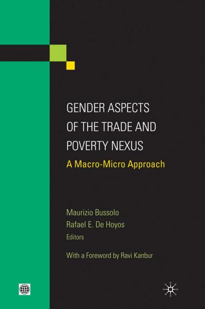 Gender Aspects of the Trade and Poverty Nexus: A Macro-Micro Approach